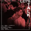 About Lets talk Song